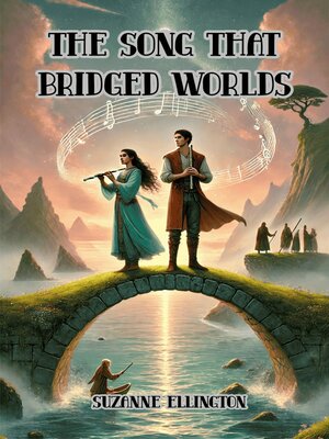 cover image of The Song That Bridged Worlds